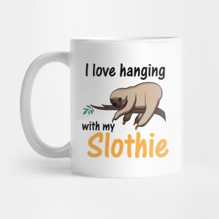 I love hanging with my slothie Mug